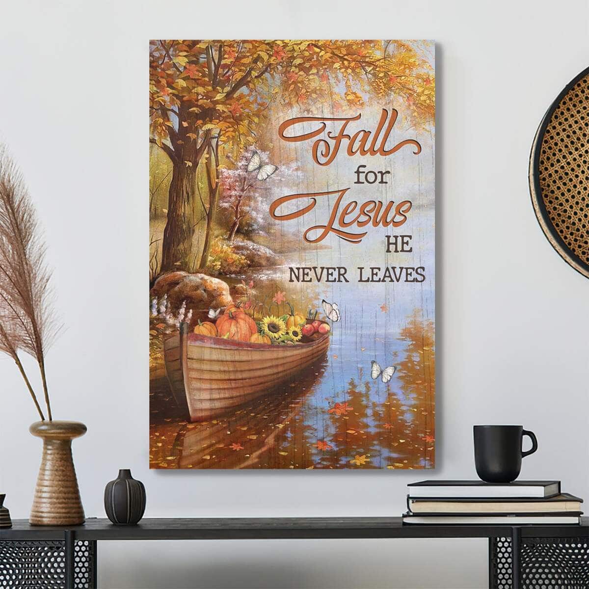 Pumpkin Boat Fall For Jesus He Never Leaves Bible Verse Scripture Canvas Print Pumpkin Boat Fall For Jesus He Never Leaves Bible Verse Scripture Canvas Print
