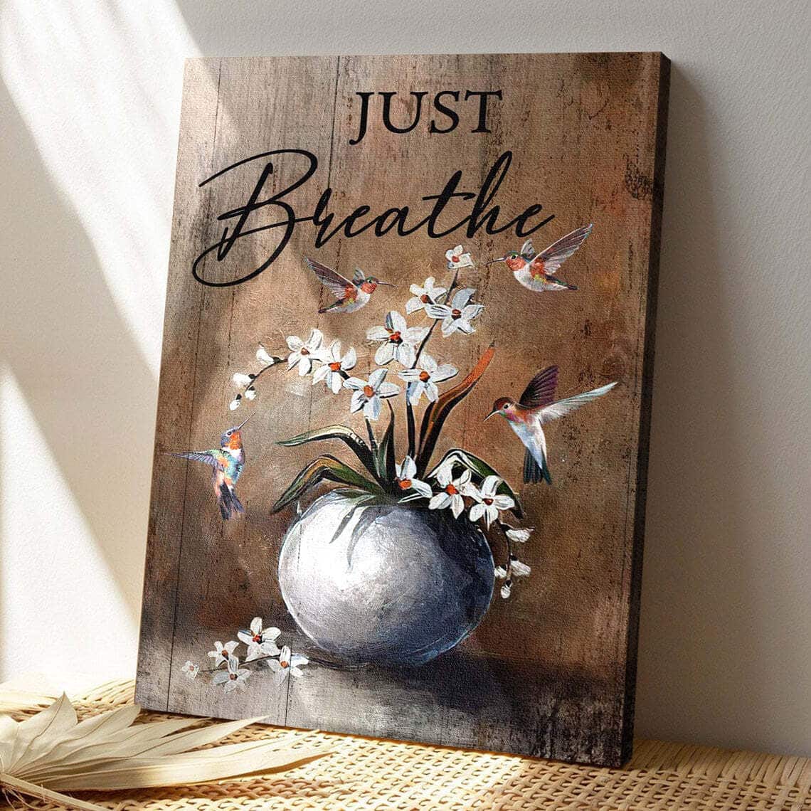White Flower Vase With Hummingbird Just Breathe Bible Verse Scripture Canvas Print White Flower Vase With Hummingbird Just Breathe Bible Verse Scripture Canvas Print