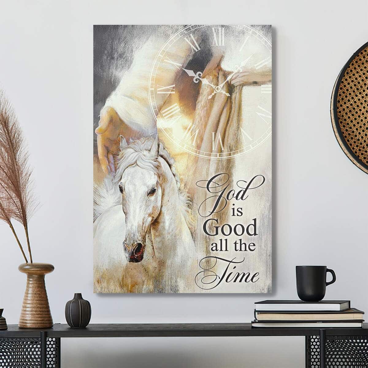 Beautiful Horse God Is Good All The Time Bible Verse Scripture Canvas Print Beautiful Horse God Is Good All The Time Bible Verse Scripture Canvas Print