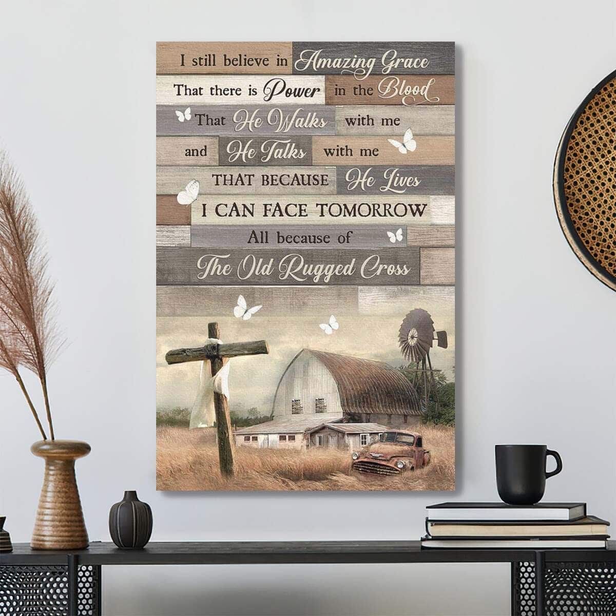Tranquil Farm I Still Believe In Amazing Grace Bible Verse Scripture Canvas Print Tranquil Farm I Still Believe In Amazing Grace Bible Verse Scripture Canvas Print