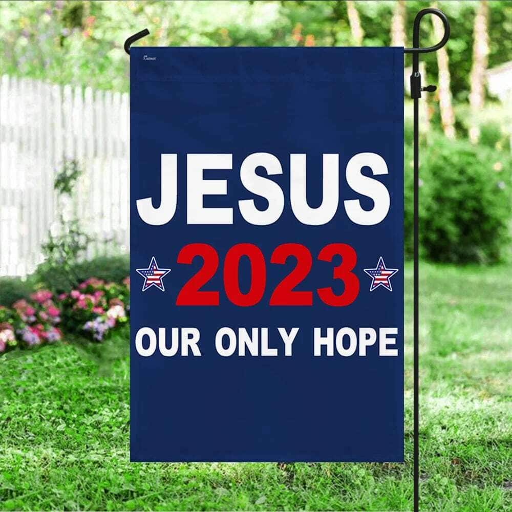 Jesus Our Only Hope Religious US America Christian Garden Flag