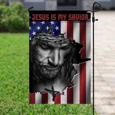 Jesus And American Religious Jesus Is My Savior Religious Christian Garden Flag