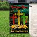 Fall For Jesus He Never Leaves Religious Christian Garden Flag Fall For Jesus He Never Leaves Religious Christian Garden Flag