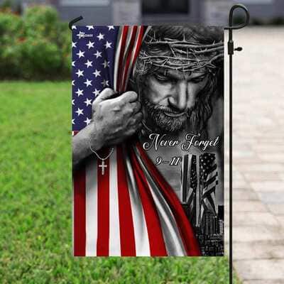 God Bless America 911 Jesus Never Forget 911 Religious Christian Garden Flag God Bless America 911 Jesus Never Forget 911 Religious Christian Garden Flag