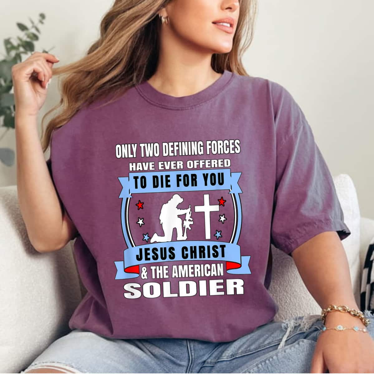 Two Defining Forces Jesus Christ The American Soldier Veterans T-Shirt Two Defining Forces Jesus Christ The American Soldier Veterans T-Shirt