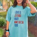 Retro Loves Jesus And America Too God Christian 4th Of July T-Shirt Retro Loves Jesus And America Too God Christian 4th Of July T-Shirt