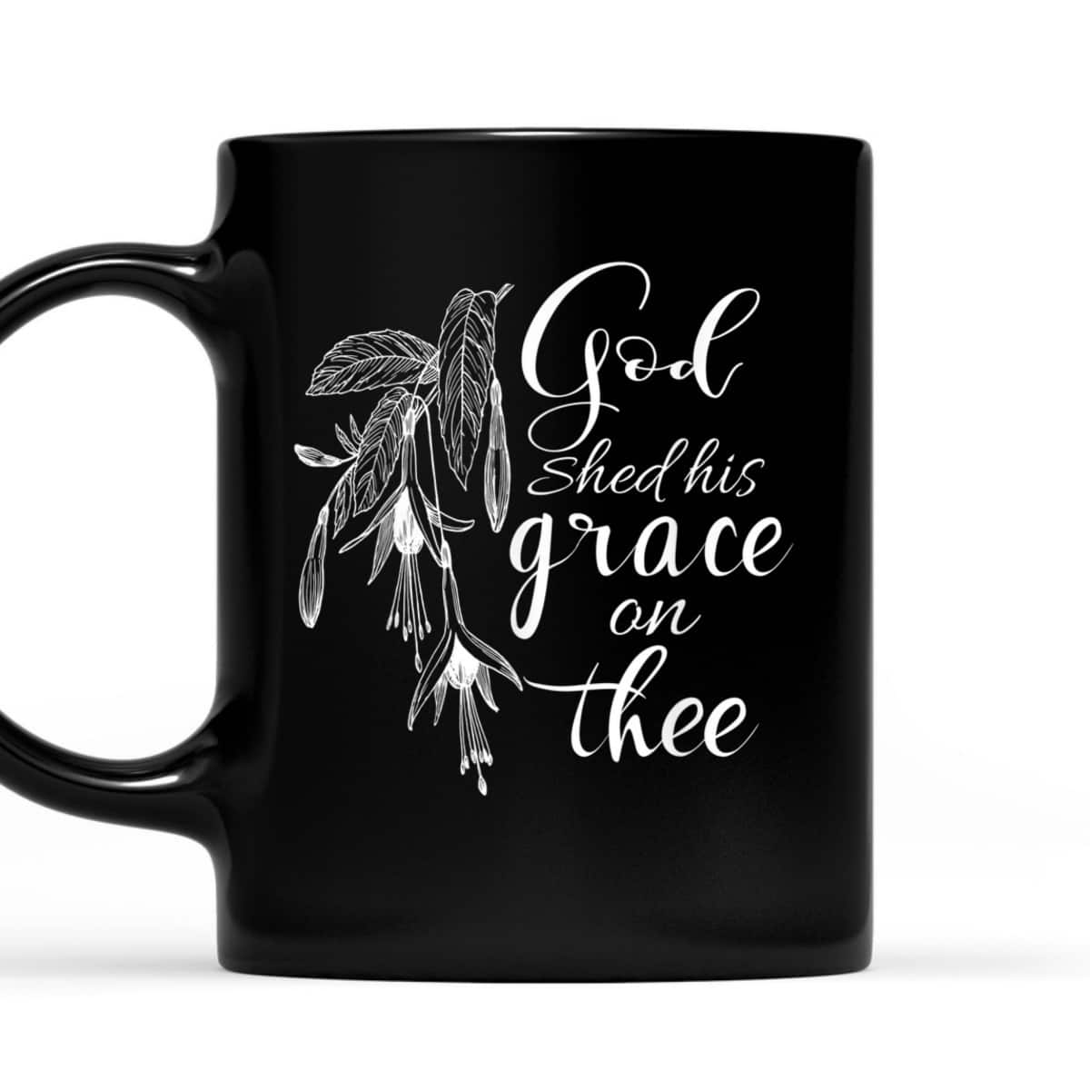 Christian Gifts God Shed His Grace On Thee Floral T-Shirt