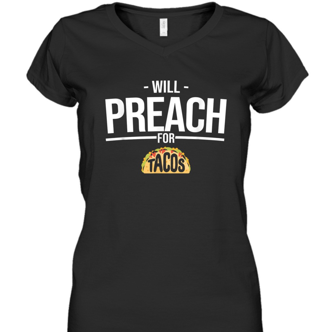 Will Preach For Tacos Funny T-Shirt For Christian Pastor