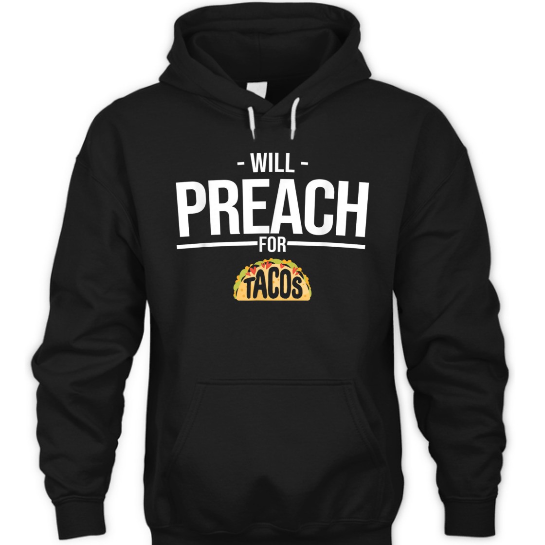 Will Preach For Tacos Funny T-Shirt For Christian Pastor