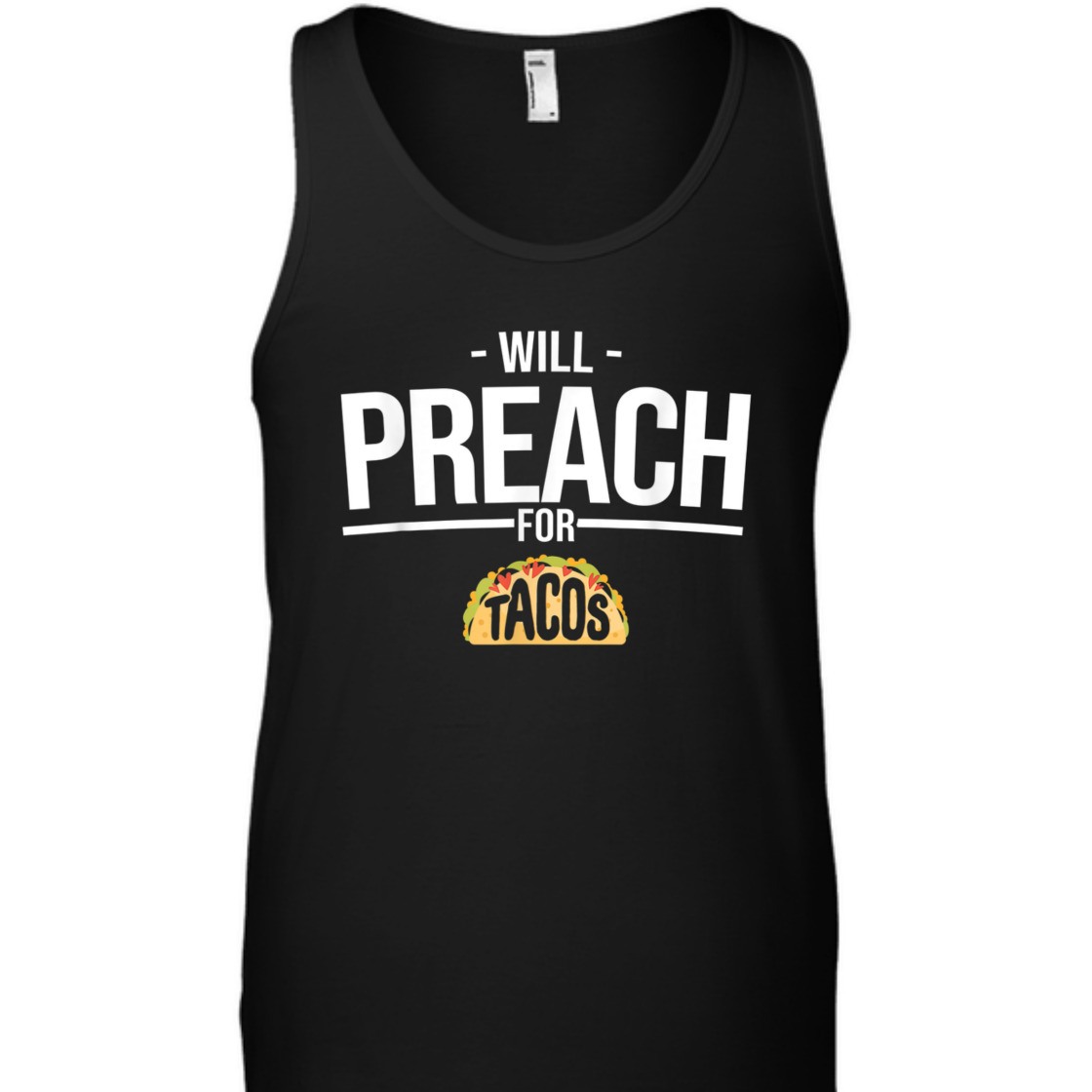Will Preach For Tacos Funny T-Shirt For Christian Pastor Will Preach For Tacos Funny T-Shirt For Christian Pastor