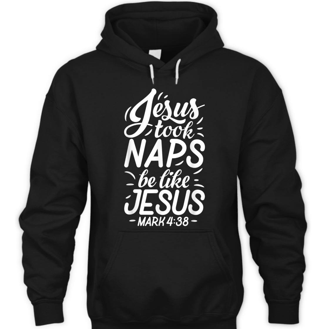 Jesus Took Naps Be Like Jesus Mark 4:38 Funny Bible Verse T-Shirt For Jesus Lovers Jesus Took Naps Be Like Jesus Mark 4:38 Funny Bible Verse T-Shirt For Jesus Lovers