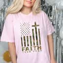 Faith Over Fear Military Camo Inspirational Christian 4th Of July T-Shirt Faith Over Fear Military Camo Inspirational Christian 4th Of July T-Shirt