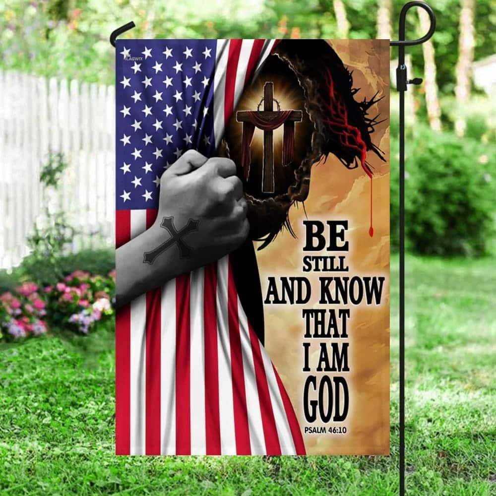 Jesus Christ Be Still And Know That I Am God Christian Garden Flag