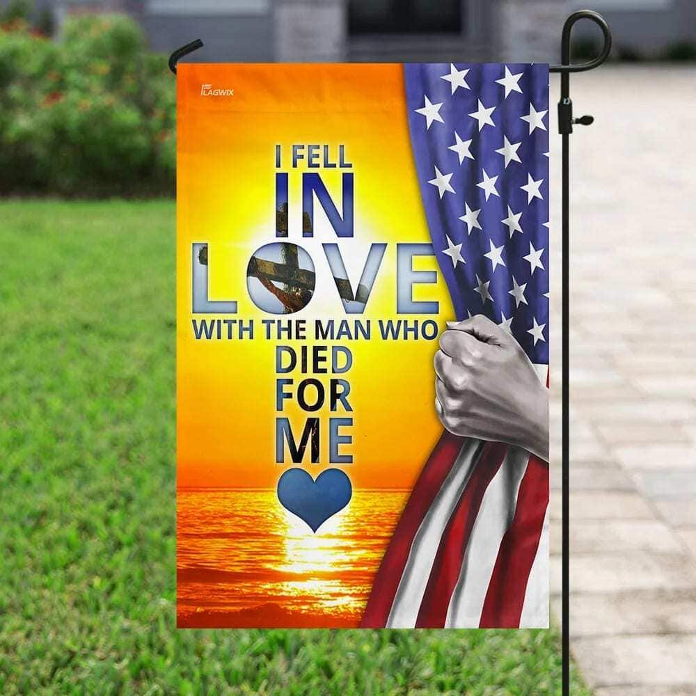 I Fell In Love With Jesus Christian Garden Flag