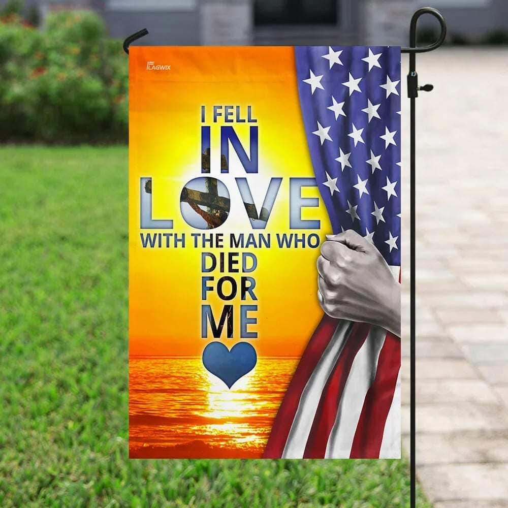 I Fell In Love With Jesus Christian Garden Flag I Fell In Love With Jesus Christian Garden Flag