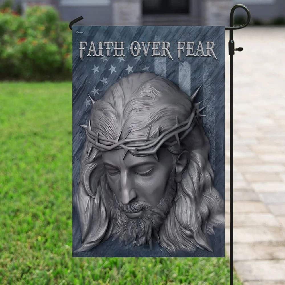 Faith Over Fear Jesus American US Christian Garden Flag Faith Over Fear Jesus American US Christian Garden Flag