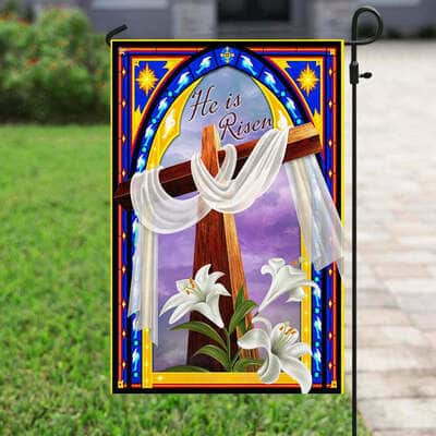 He Is Risen Christian Cross And The Lilies Christian Garden Flag