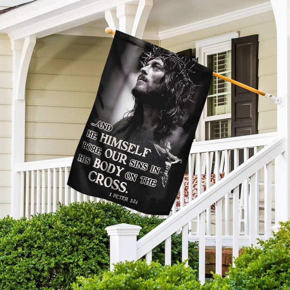 He Himself Bore Our Sins In His Body On The Cross Jesus Christian Garden Flag He Himself Bore Our Sins In His Body On The Cross Jesus Christian Garden Flag