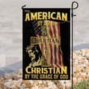 American By Birth Christian By The Grace Of God Garden Outdoor Christian Religious Flags Garden Flag