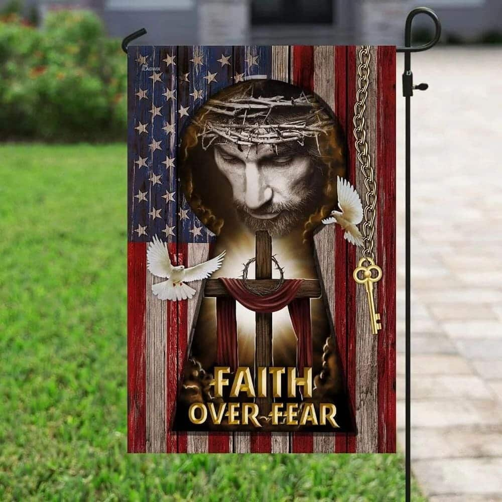 Jesus My Lord My God Faith Over Fear American Christian Religious Garden Flag