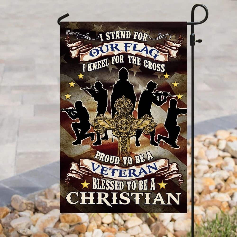 Proud To Be A Veteran Blessed To Be A Christian Religious Garden Flag Proud To Be A Veteran Blessed To Be A Christian Religious Garden Flag