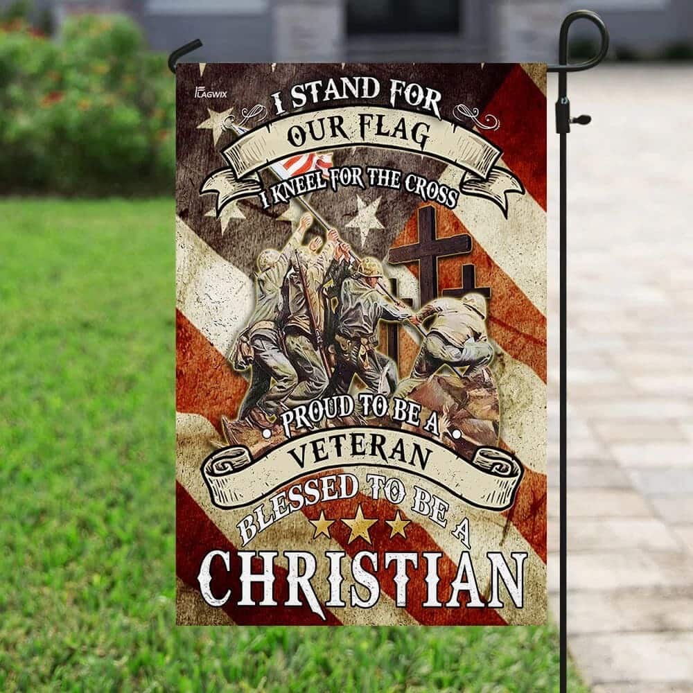 Proud To Be A Veteran Blessed To Be A Christian Religious Veteran Day Garden Flag Proud To Be A Veteran Blessed To Be A Christian Religious Veteran Day Garden Flag