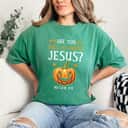 Christian Halloween Jesus Christ Trick Or Treat Christianity T-Shirt Christian Halloween Jesus Christ Trick Or Treat Christianity T-Shirt