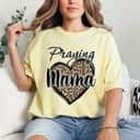 Praying Mama Christian Leopard Heart Religious Jusus T-Shirt