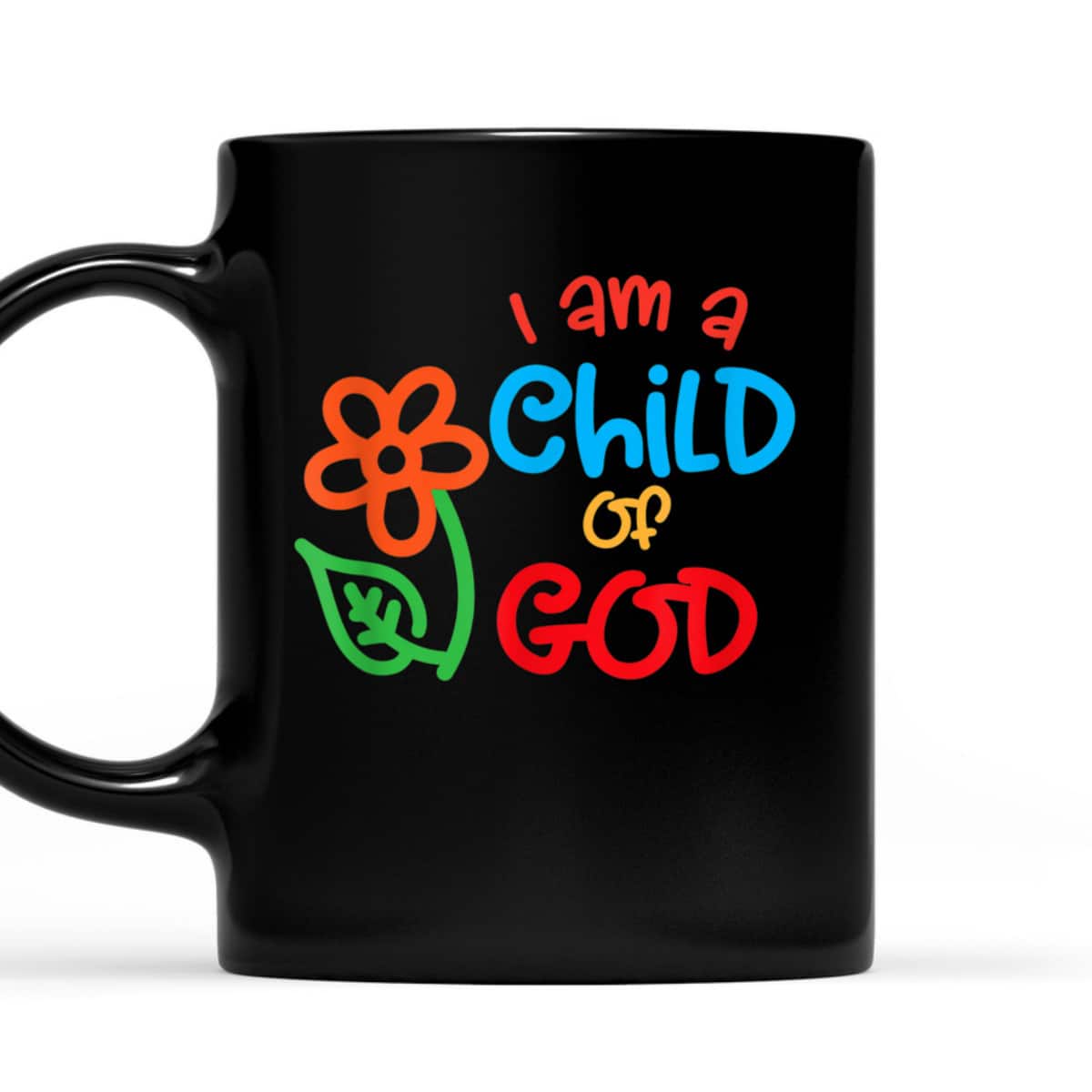 I Am A Child Of God Religious For Christians T-Shirt