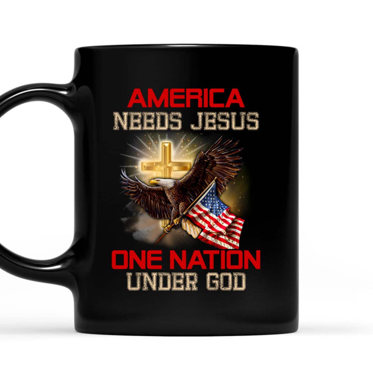 America Needs Jesus One Nation Under God Eagle Patriotic T-Shirt America Needs Jesus One Nation Under God Eagle Patriotic T-Shirt
