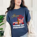 Jesus Is My Savior Trump Is My President Christian American Flag T-Shirt Jesus Is My Savior Trump Is My President Christian American Flag T-Shirt