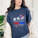Jesus Is My Savior Trump Is My President Christian T-Shirt Jesus Is My Savior Trump Is My President Christian T-Shirt