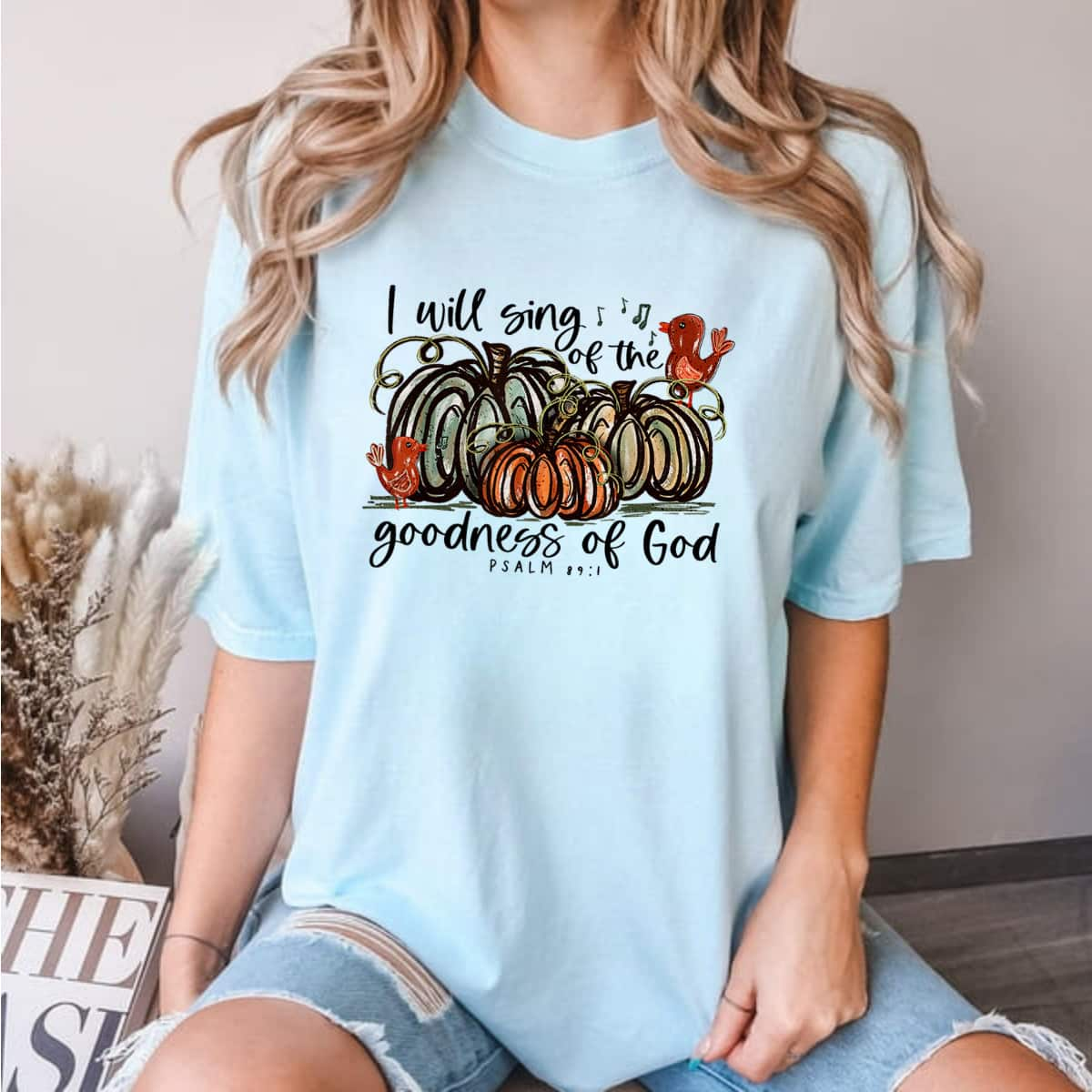 Christian Halloween I Will Sing Of The Goodness Of God Pumpkin Bible Verse T-Shirt