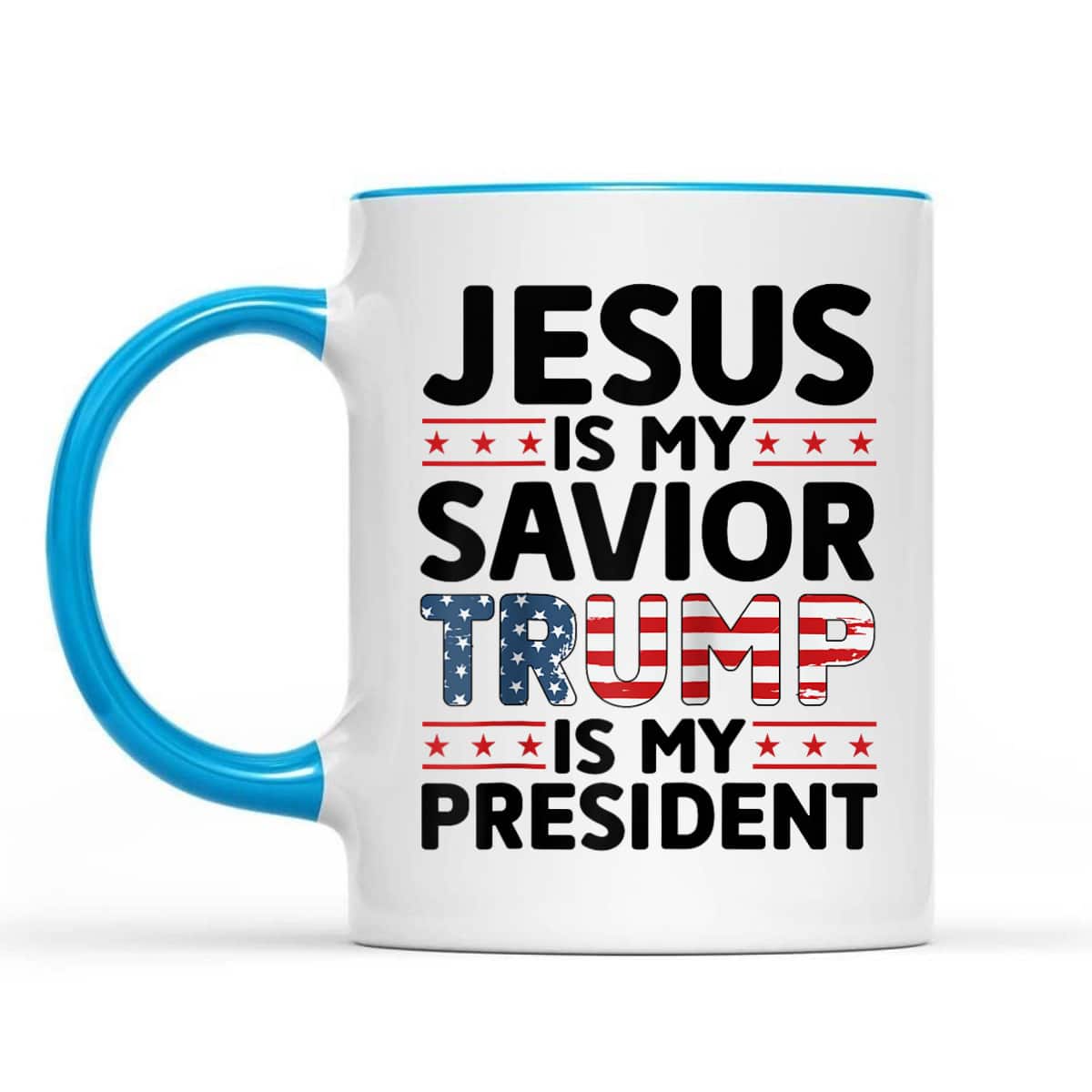 Jesus Is My Savior Trump Is My President Christian Patriot T-Shirt Jesus Is My Savior Trump Is My President Christian Patriot T-Shirt