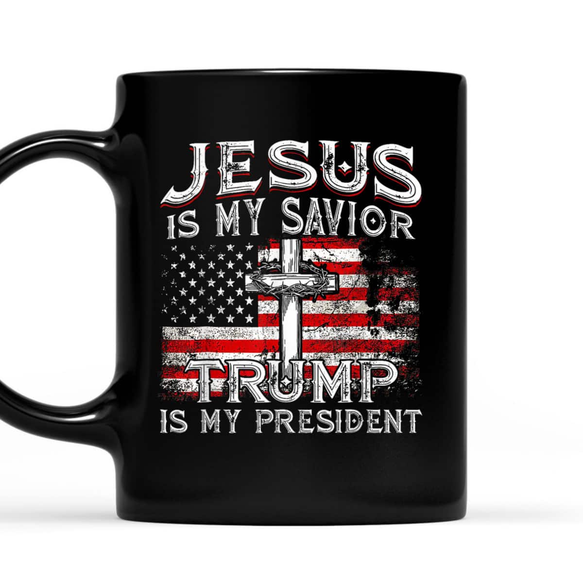 Jesus Is My Savior Trump Is My President 2024 Christian American Flag T-Shirt Jesus Is My Savior Trump Is My President 2024 Christian American Flag T-Shirt