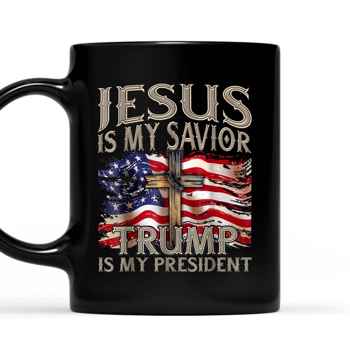 Jesus Is My Savior Trump Is My President 2024 American Flag T-Shirt