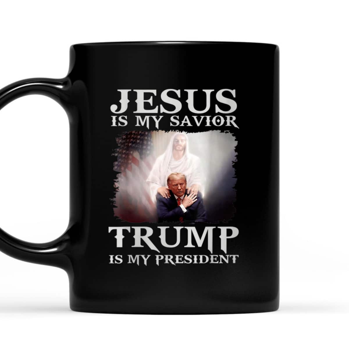 Patriot Believers Jesus Is My Savior Trump Is My President T-Shirt Patriot Believers Jesus Is My Savior Trump Is My President T-Shirt