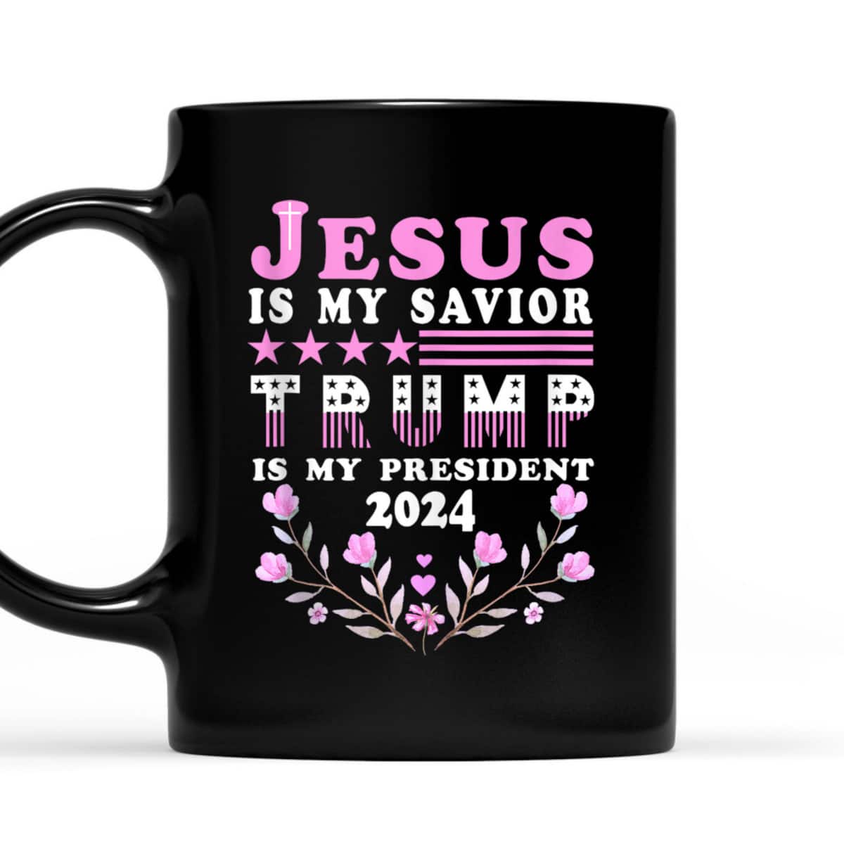 Jesus Is My Savior Trump Is My President 2024 Election T-Shirt