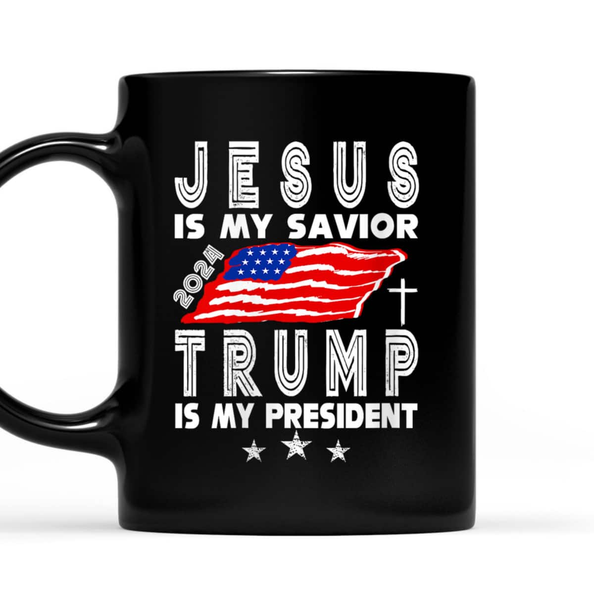 Christian Jesus Is My Savior Trump Is My President 2024 Usa Flag T-Shirt