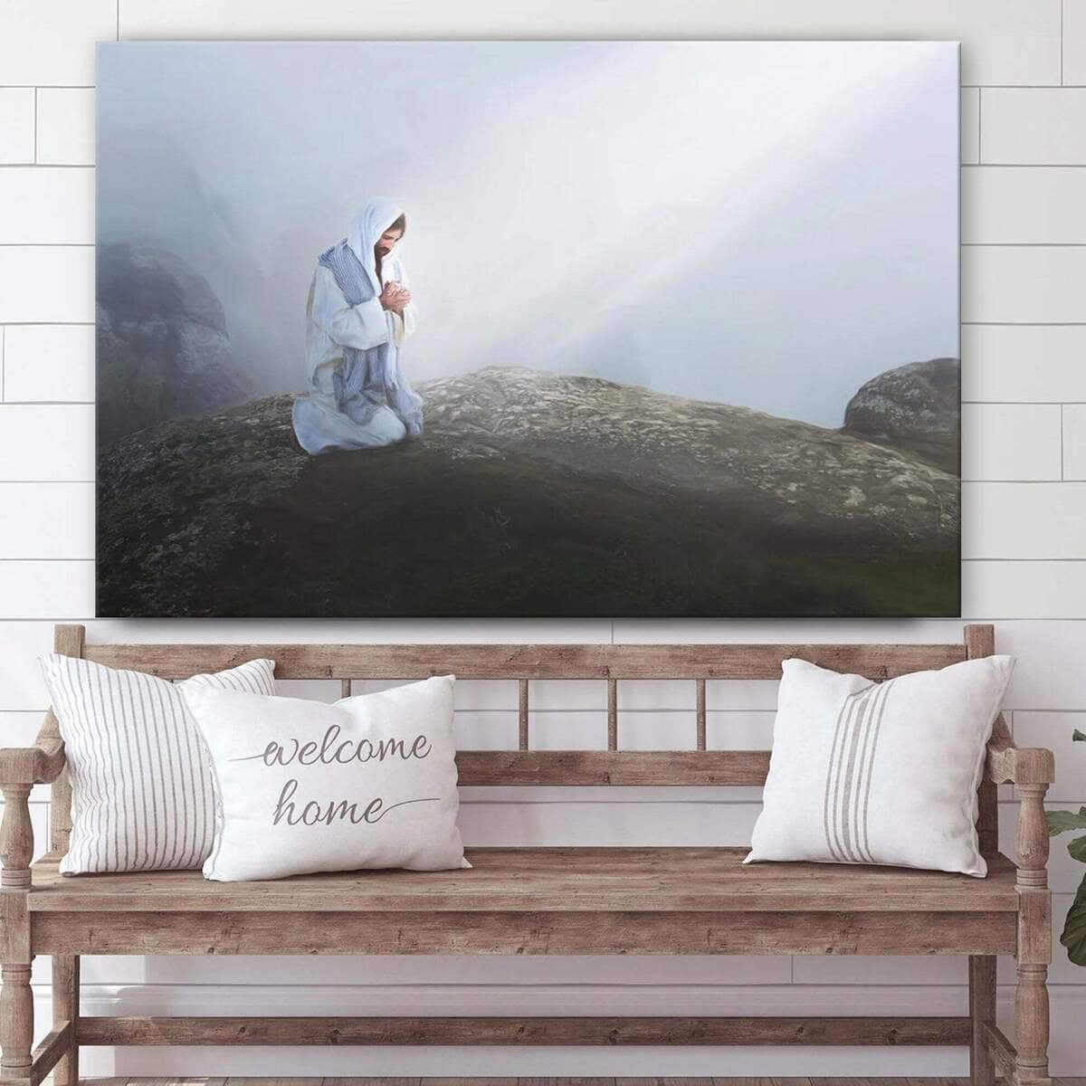 Jesus Christ Kneel Pray On Stone Jesus Christ Art Jesus Christian Canvas Wall Art