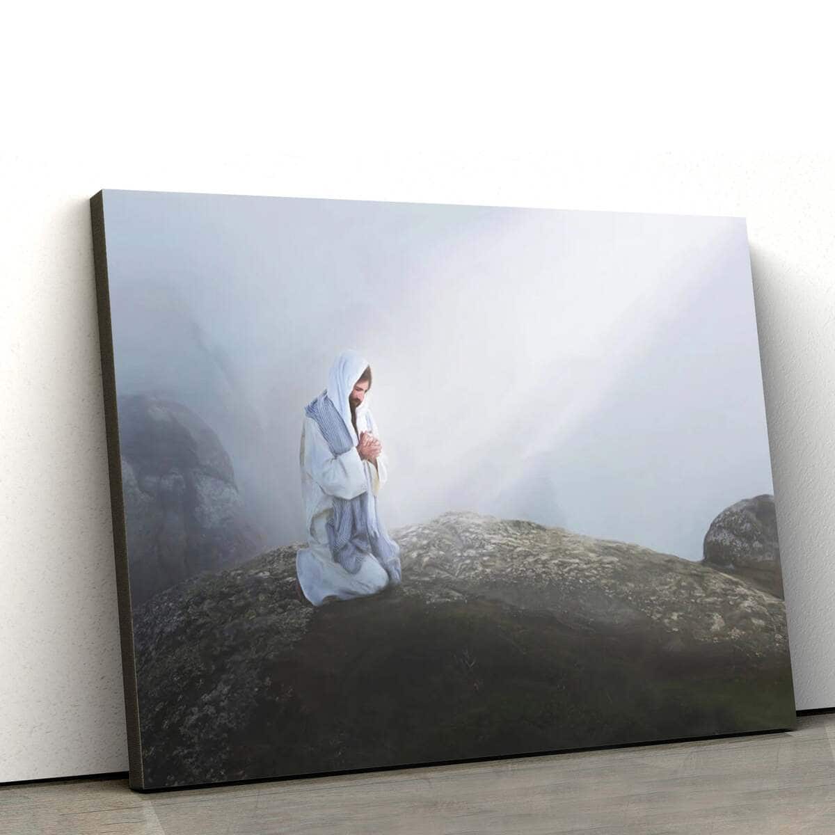 Jesus Christ Kneel Pray On Stone Jesus Christ Art Jesus Christian Canvas Wall Art