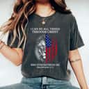 Christian I Can Do All Things Through Christ Lion Faith US Flag 4th Of July T-Shirt Christian I Can Do All Things Through Christ Lion Faith US Flag 4th Of July T-Shirt