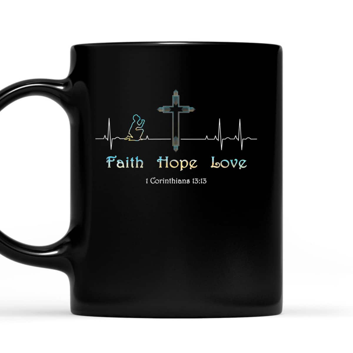 Christian Heartbeat Faith Hope Love Bible Verse T-Shirt Christian Heartbeat Faith Hope Love Bible Verse T-Shirt