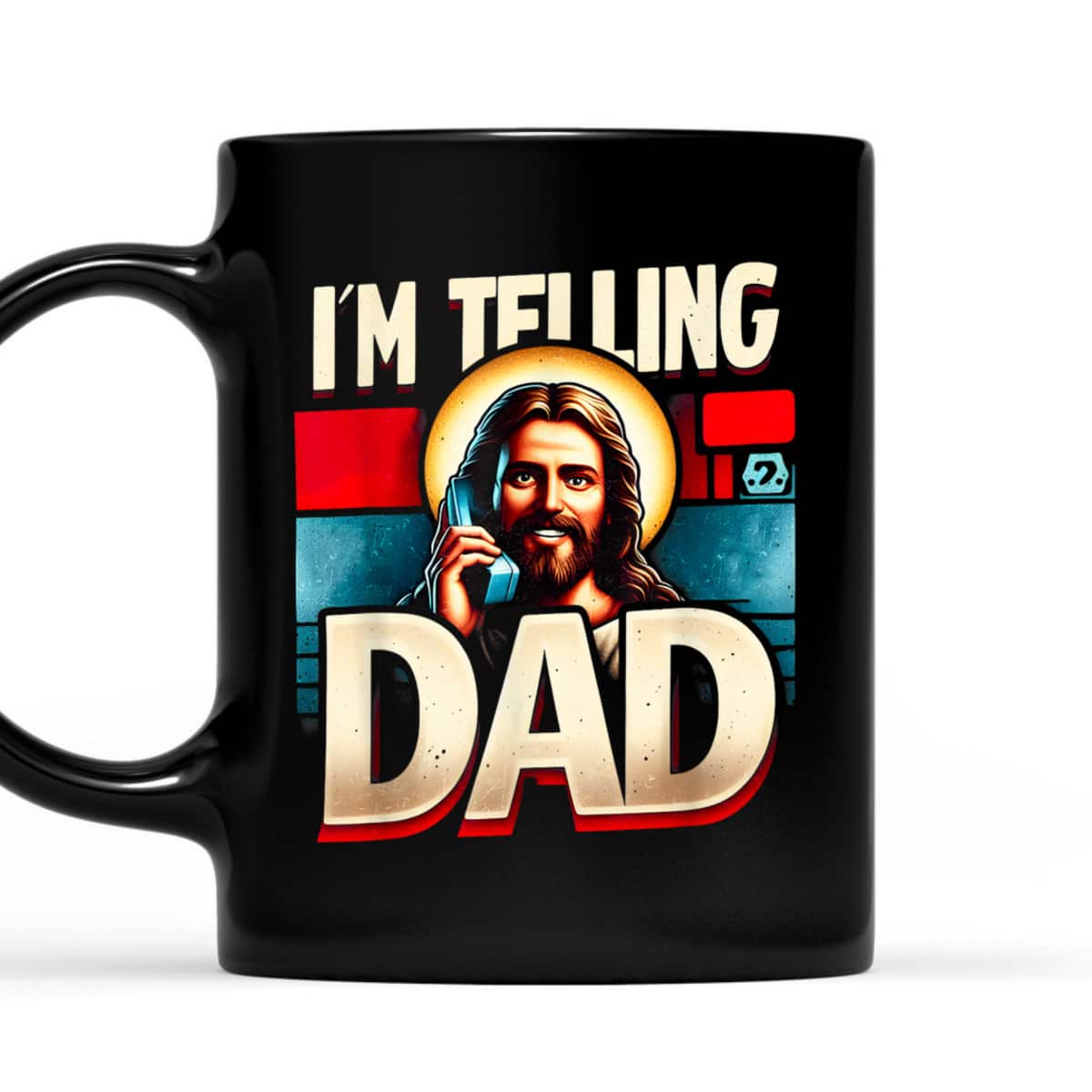 I'm Telling Dad Funny Christian Jesus Funny Jesus Is Calling T-Shirt I'm Telling Dad Funny Christian Jesus Funny Jesus Is Calling T-Shirt