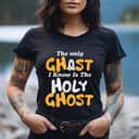 Halloween Ghost I Know Holy Christian Costume T-Shirt Halloween Ghost I Know Holy Christian Costume T-Shirt