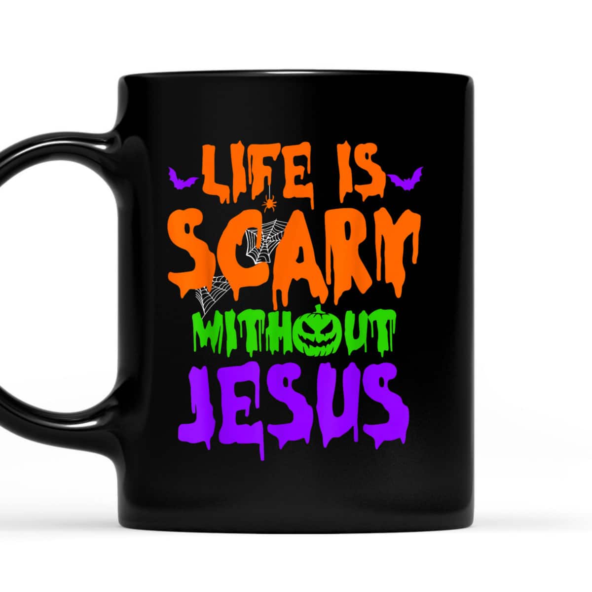 Life Is Scary Without Jesus Spooky Halloween Christian T-Shirt Life Is Scary Without Jesus Spooky Halloween Christian T-Shirt