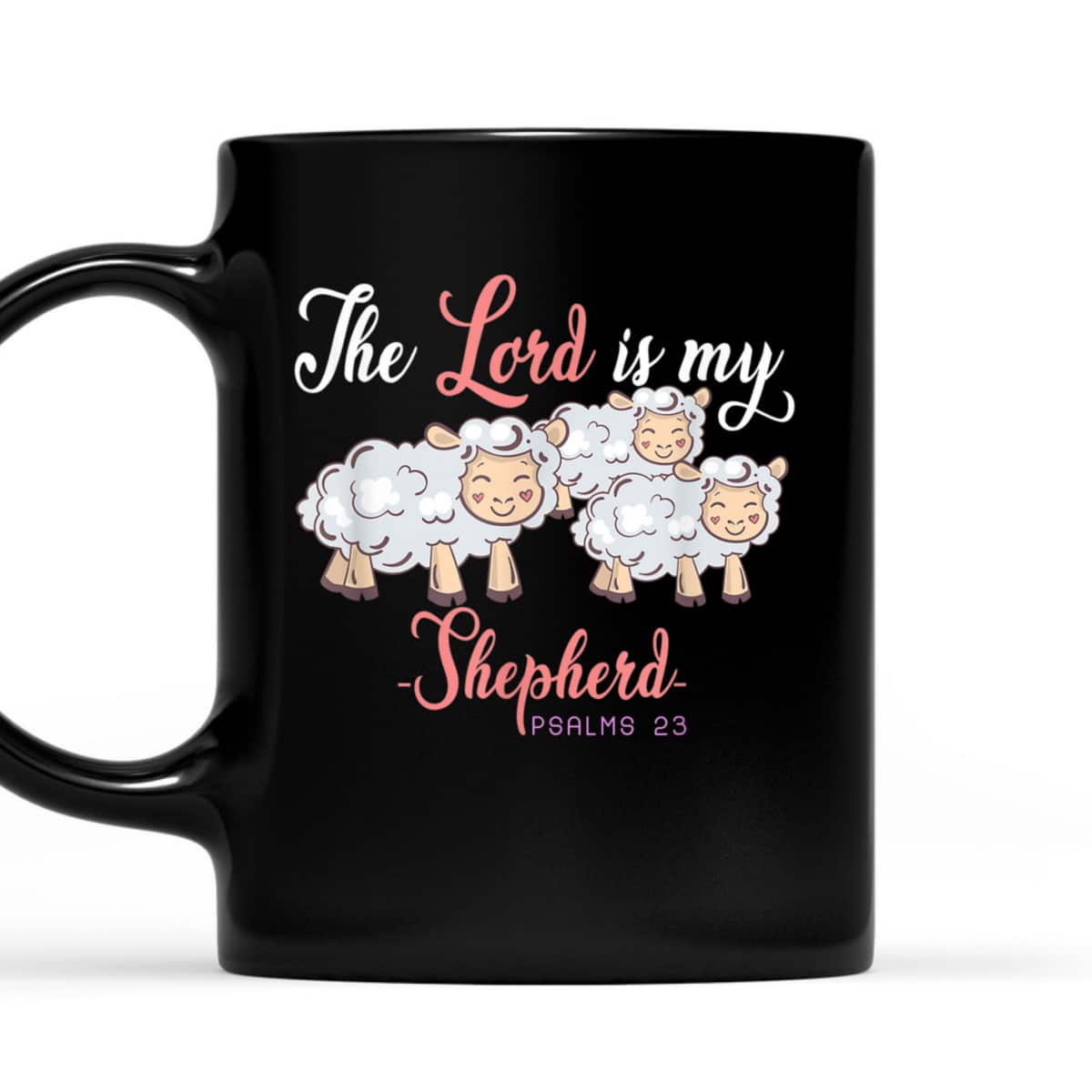 The Lord Is My Shepherd Bible Verse Christian Religious T-Shirt