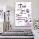 Trust In The Lord With All Your Heart Proverbs 35 Dandelions Flowers Canvas Print Trust In The Lord With All Your Heart Proverbs 35 Dandelions Flowers Canvas Print