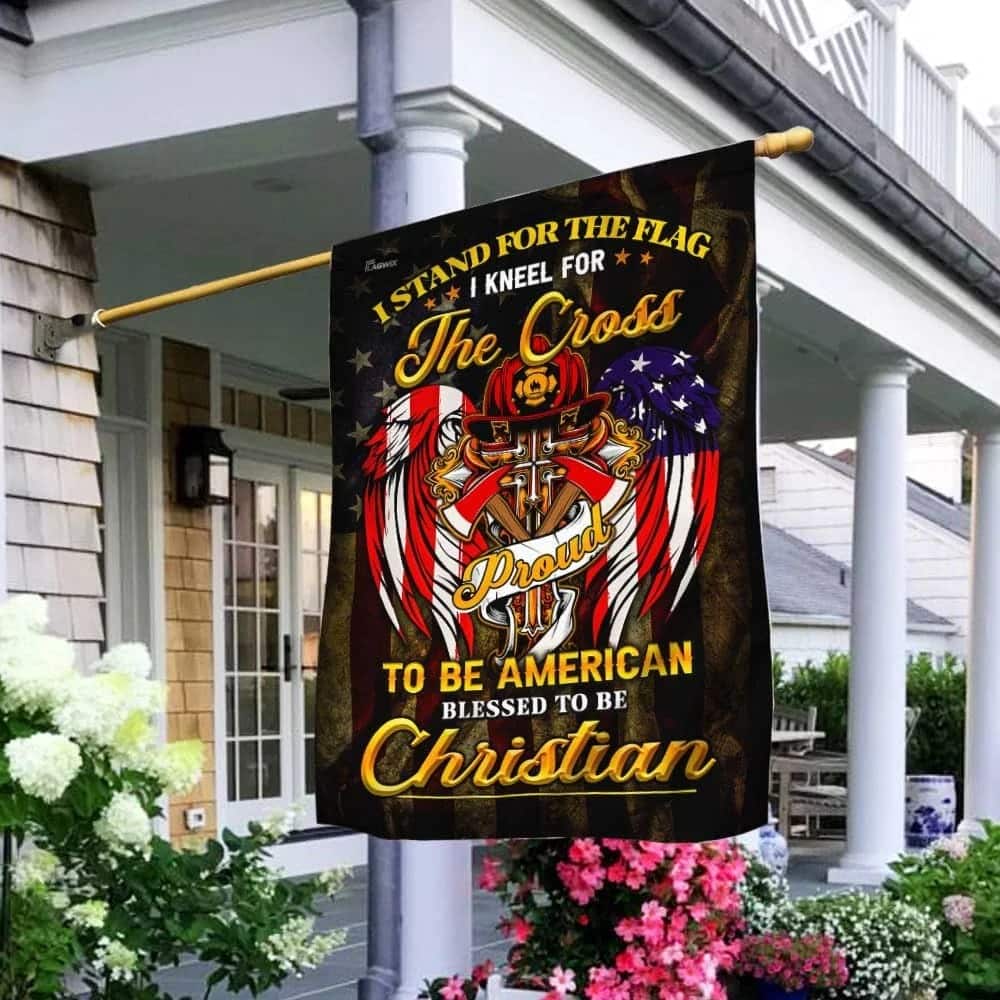 Stand For The Kneel For The Cross Christian Firefighter Religious Garden Flag Stand For The Kneel For The Cross Christian Firefighter Religious Garden Flag