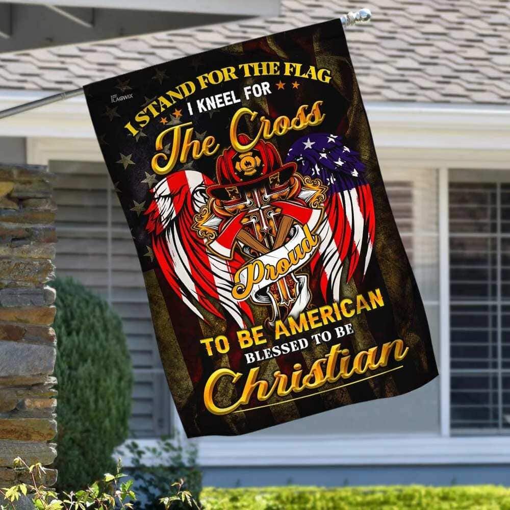 Stand For The Kneel For The Cross Christian Firefighter Religious Garden Flag Stand For The Kneel For The Cross Christian Firefighter Religious Garden Flag